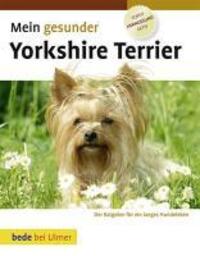 Cover: 9783800167821 | Mein gesunder Yorkshire Terrier | Dr. med. vet. Lowell Ackerman | Buch