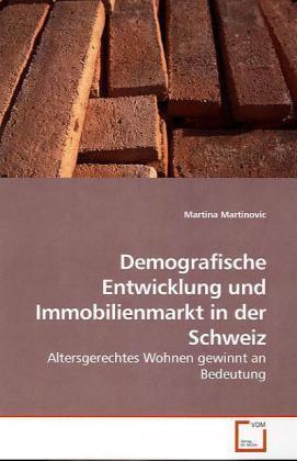 Cover: 9783639204643 | Demografische Entwicklung und Immobilienmarkt in der Schweiz | Buch
