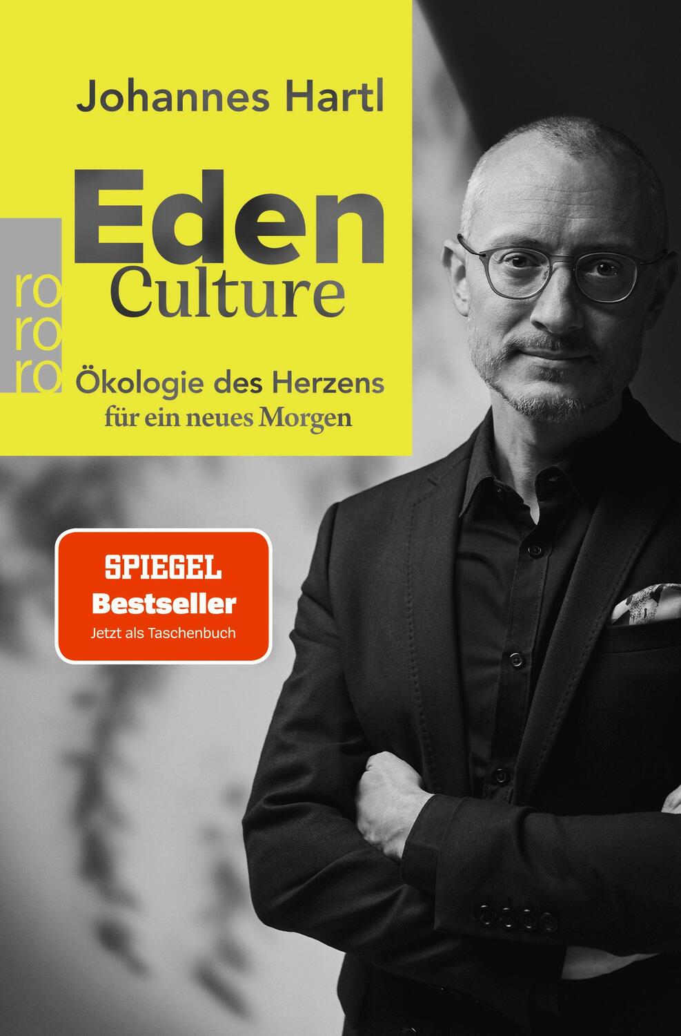 Cover: 9783499010729 | Eden Culture | Ökologie des Herzens für ein neues Morgen | Hartl