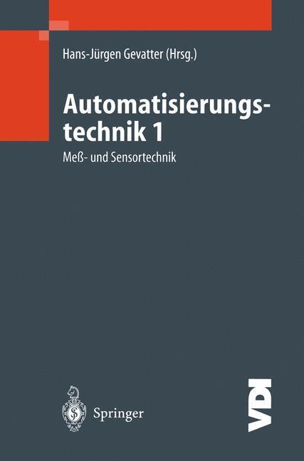 Cover: 9783540668831 | Automatisierungstechnik 1 | Meß- und Sensortechnik | Gevatter | Buch