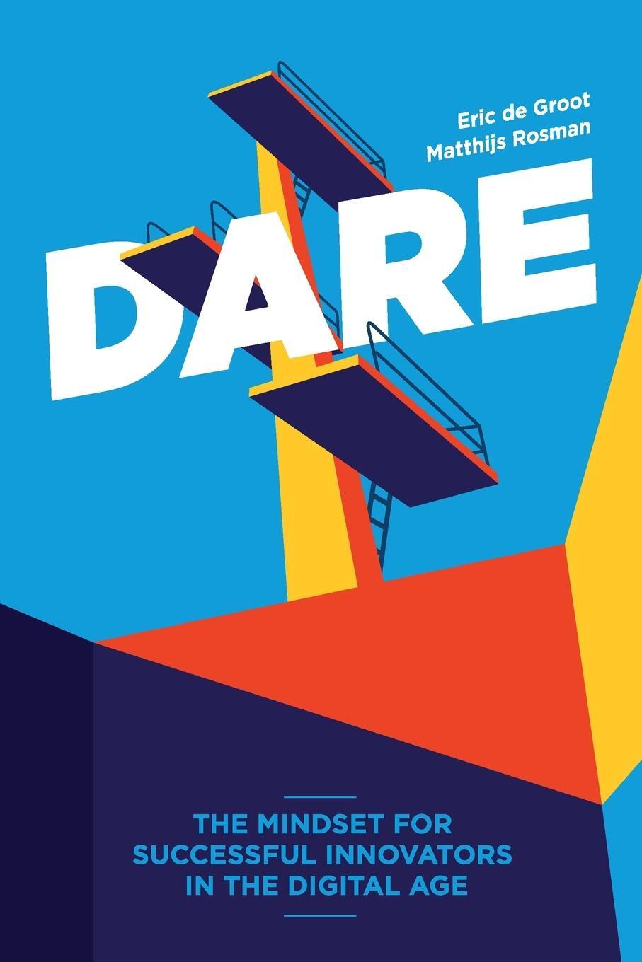 Cover: 9789493056183 | DARE | The Mindset for Successful Innovators in the Digital Age | Buch