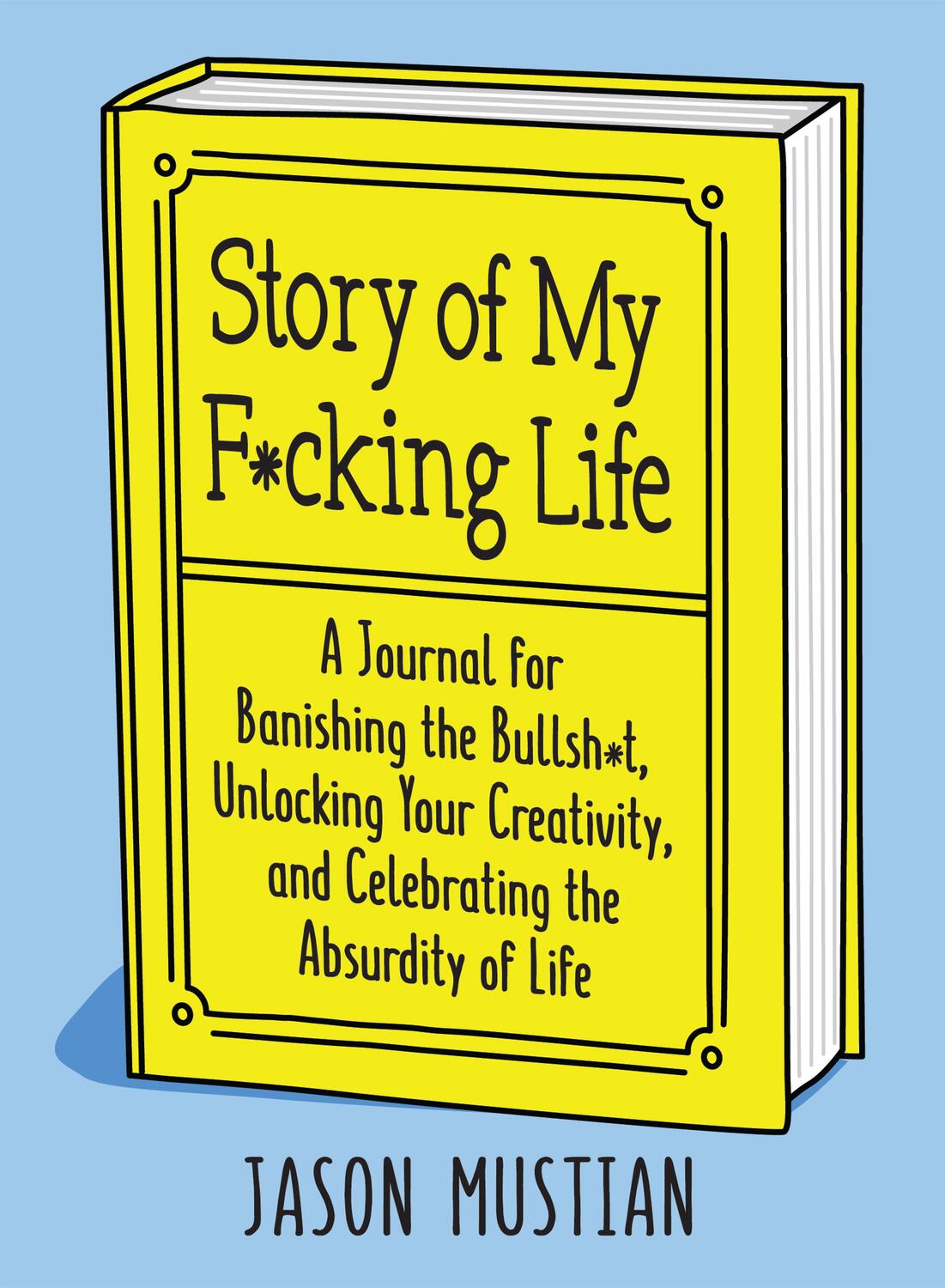 Cover: 9781250275486 | Story of My F*cking Life | Jason Mustian | Taschenbuch | Englisch