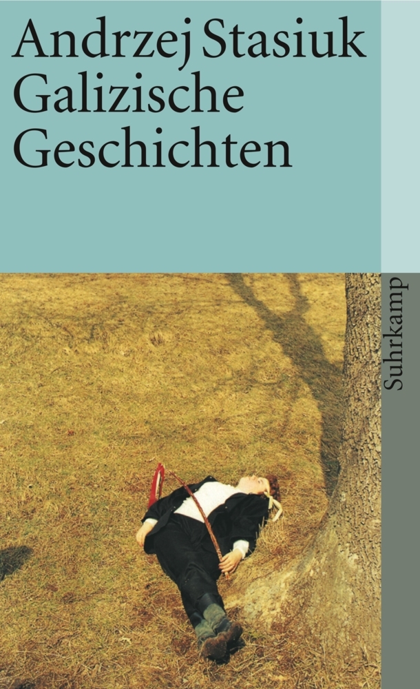 Cover: 9783518456200 | Galizische Geschichten | Andrzej Stasiuk | Taschenbuch | 130 S. | 2012