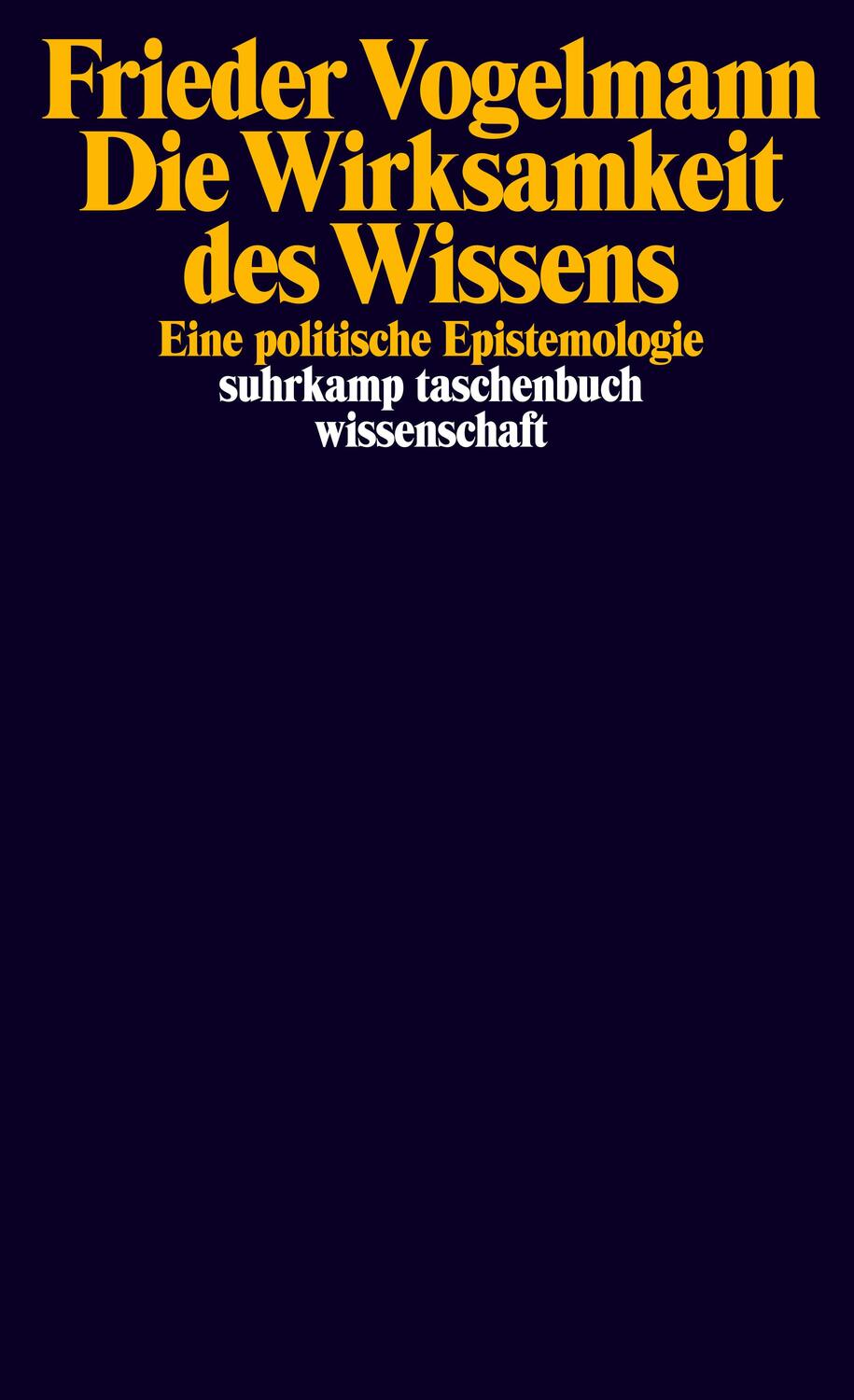 Cover: 9783518299722 | Die Wirksamkeit des Wissens | Eine politische Epistemologie | Buch