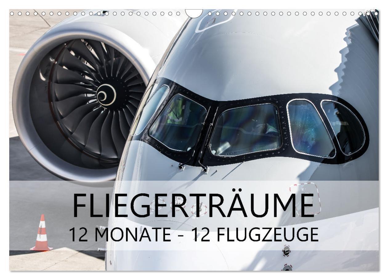 Cover: 9783383725401 | Fliegerträume: 12 Monate, 12 Flugzeuge (Wandkalender 2024 DIN A3...