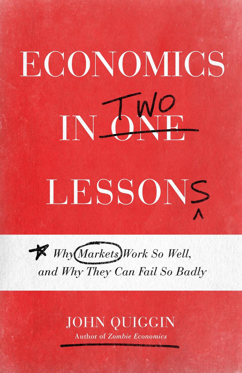 Cover: 9780691217420 | Economics in Two Lessons | John Quiggin | Taschenbuch | Englisch