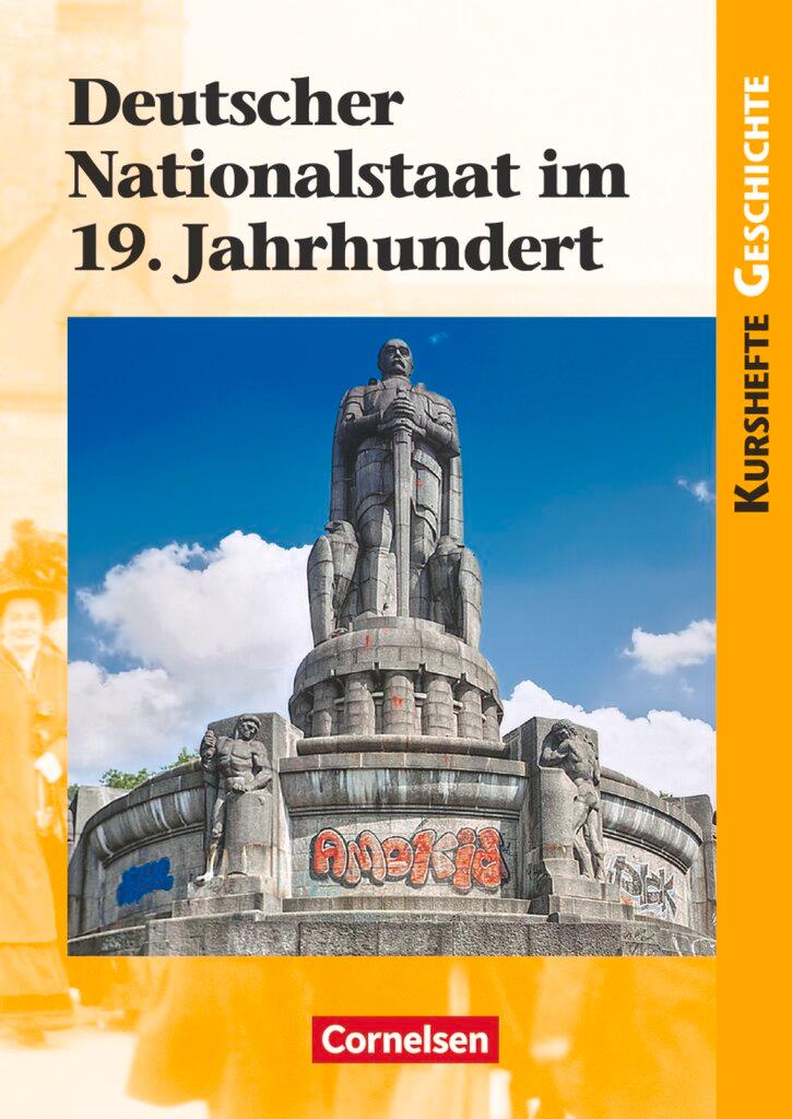 Cover: 9783060644681 | Kurshefte Geschichte: Deutscher Nationalstaat im 19. Jahrhundert