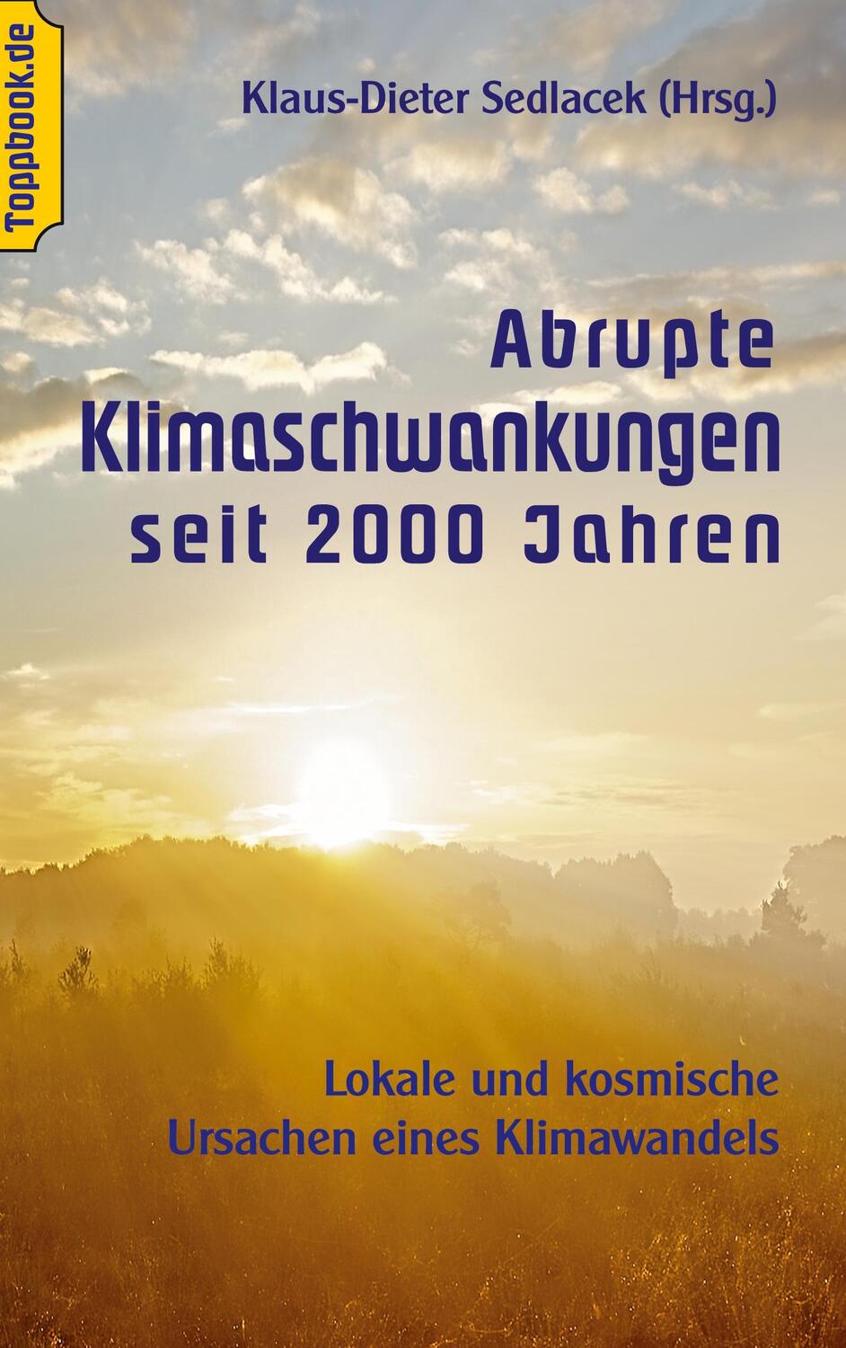 Cover: 9783750430952 | Abrupte Klimaschwankungen seit 2000 Jahren | Klaus-Dieter Sedlacek