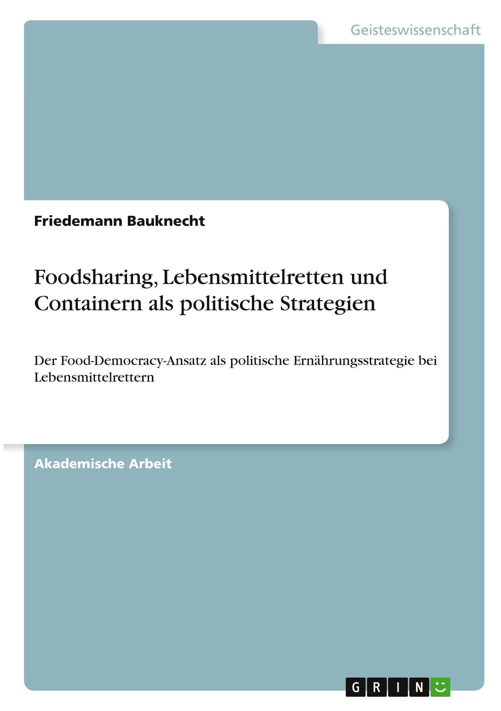 Cover: 9783346291219 | Foodsharing, Lebensmittelretten und Containern als politische...