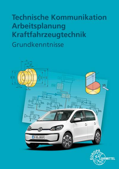 Cover: 9783808539217 | Technische Kommunikation Arbeitsplanung Kraftfahrzeugtechnik | Buch