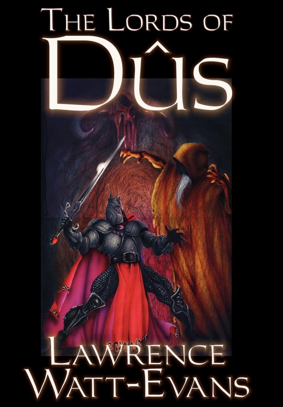 Cover: 9781587156656 | The Lords of Dus | Lawrence Watt-Evans | Buch | Englisch | 2002