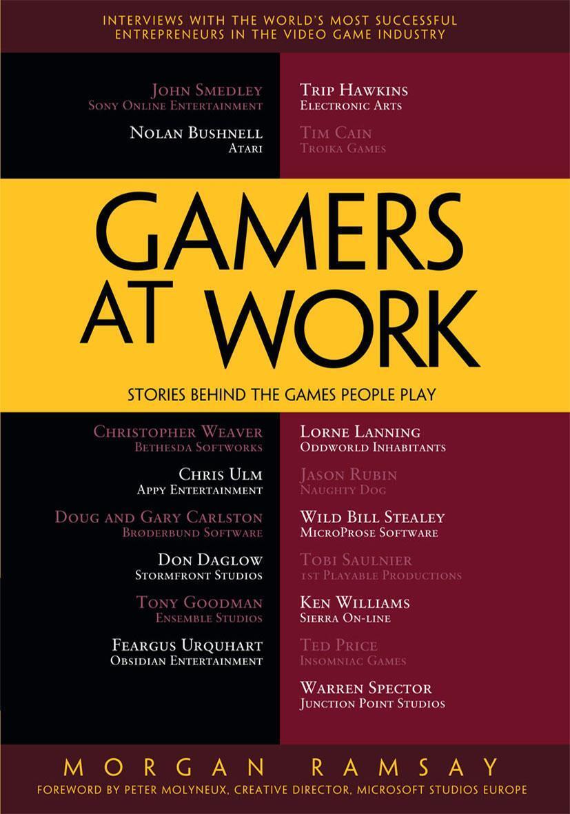 Cover: 9781430233510 | Gamers at Work | Stories Behind the Games People Play | Morgan Ramsay