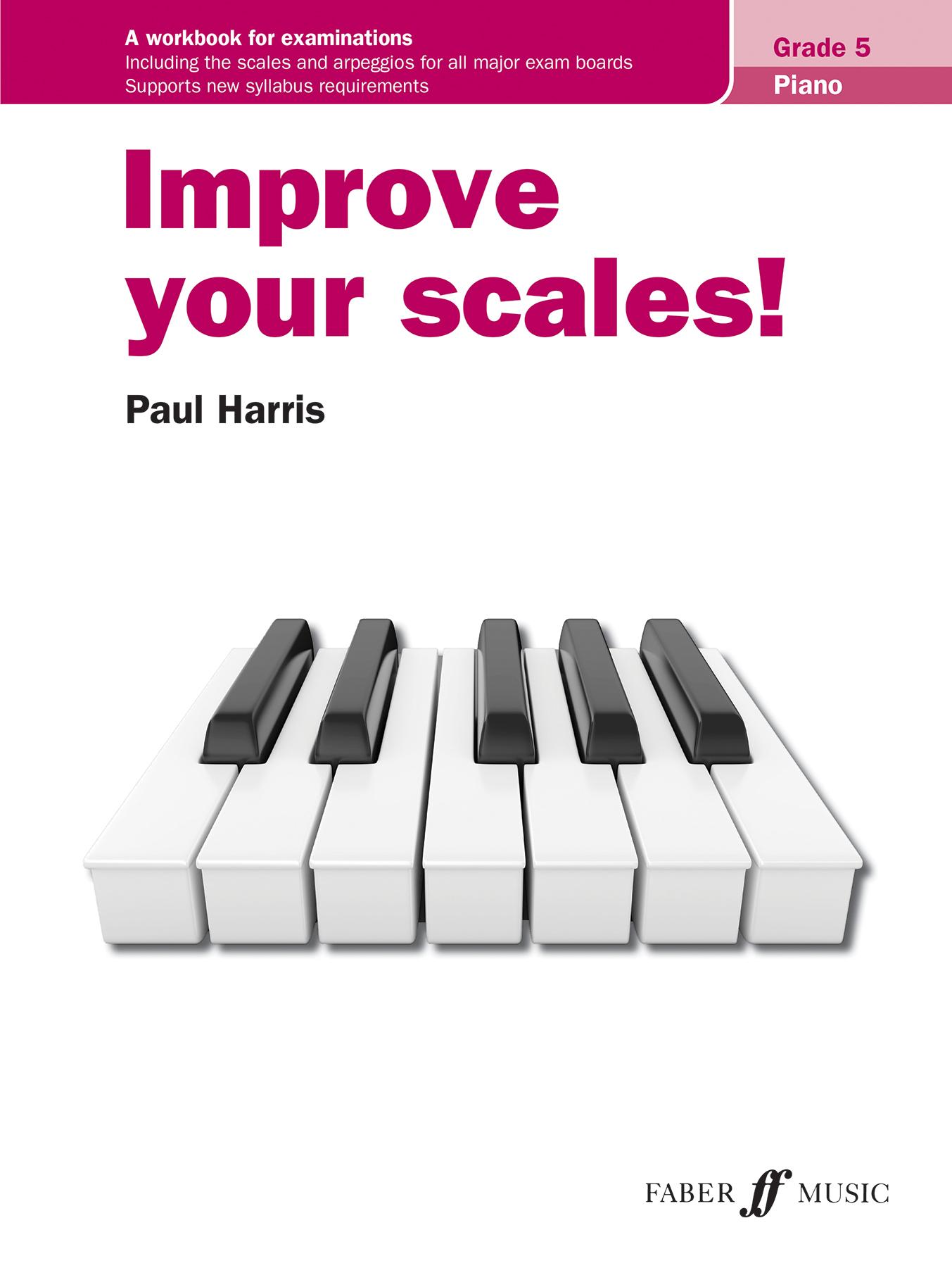 Cover: 9780571541751 | Improve Your Scales! Piano, Grade 5 | PAUL HARRIS | Taschenbuch | Buch