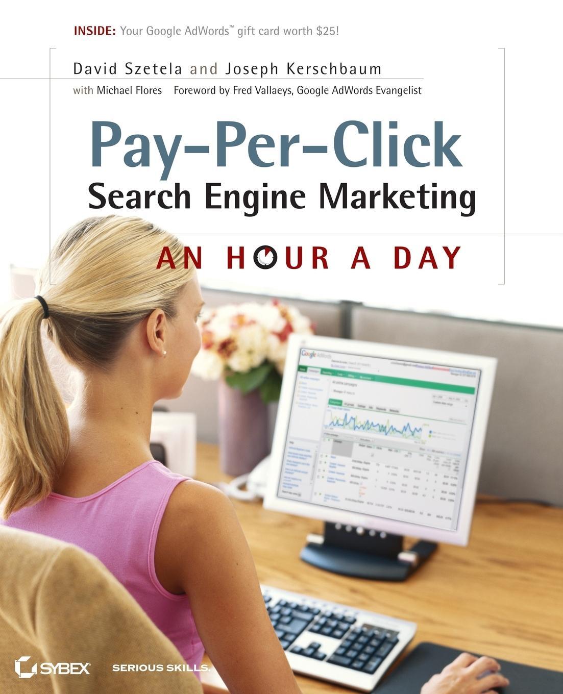 Cover: 9780470488676 | Pay-Per-Click Search Engine Marketing | David Szetela (u. a.) | Buch