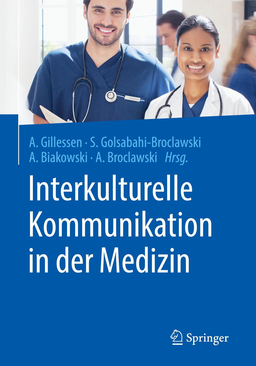 Cover: 9783662590119 | Interkulturelle Kommunikation in der Medizin | Anton Gilleßen (u. a.)