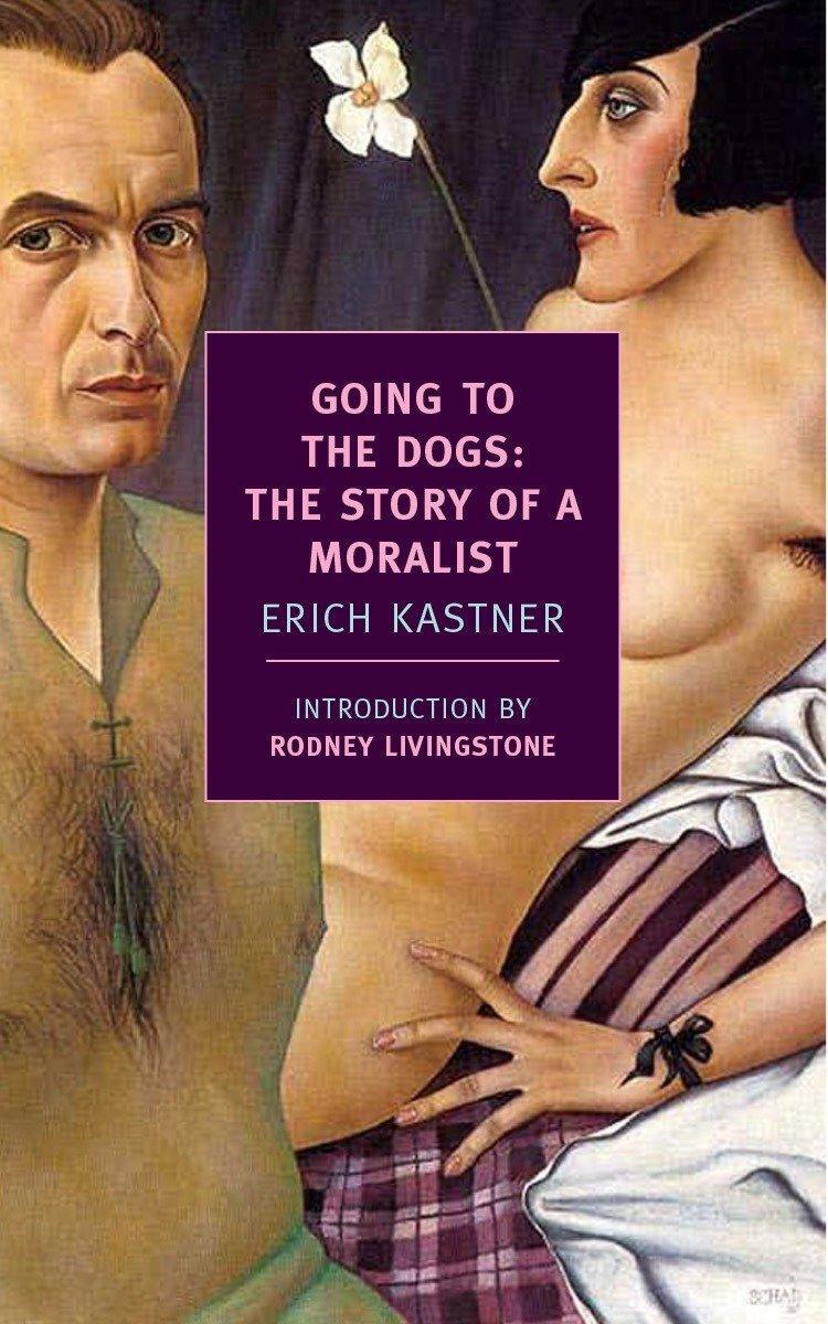 Cover: 9781590175842 | Going to the Dogs | The Story of a Moralist | Erich Kästner | Buch