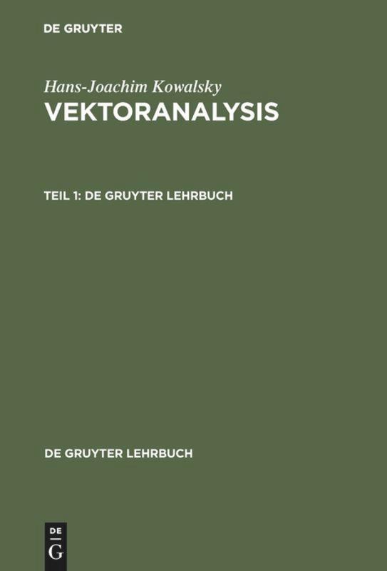 Cover: 9783110046434 | Hans-Joachim Kowalsky: Vektoranalysis. Teil 1 | Hans-Joachim Kowalsky