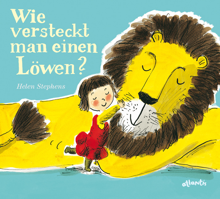 Cover: 9783715206394 | Wie versteckt man einen Löwen? | Helen Stephens | Buch | 2012