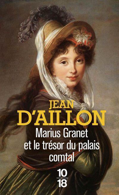 Cover: 9782264082565 | Marius Granet et le trésor du palais comtal | Jean D'Aillon | Buch