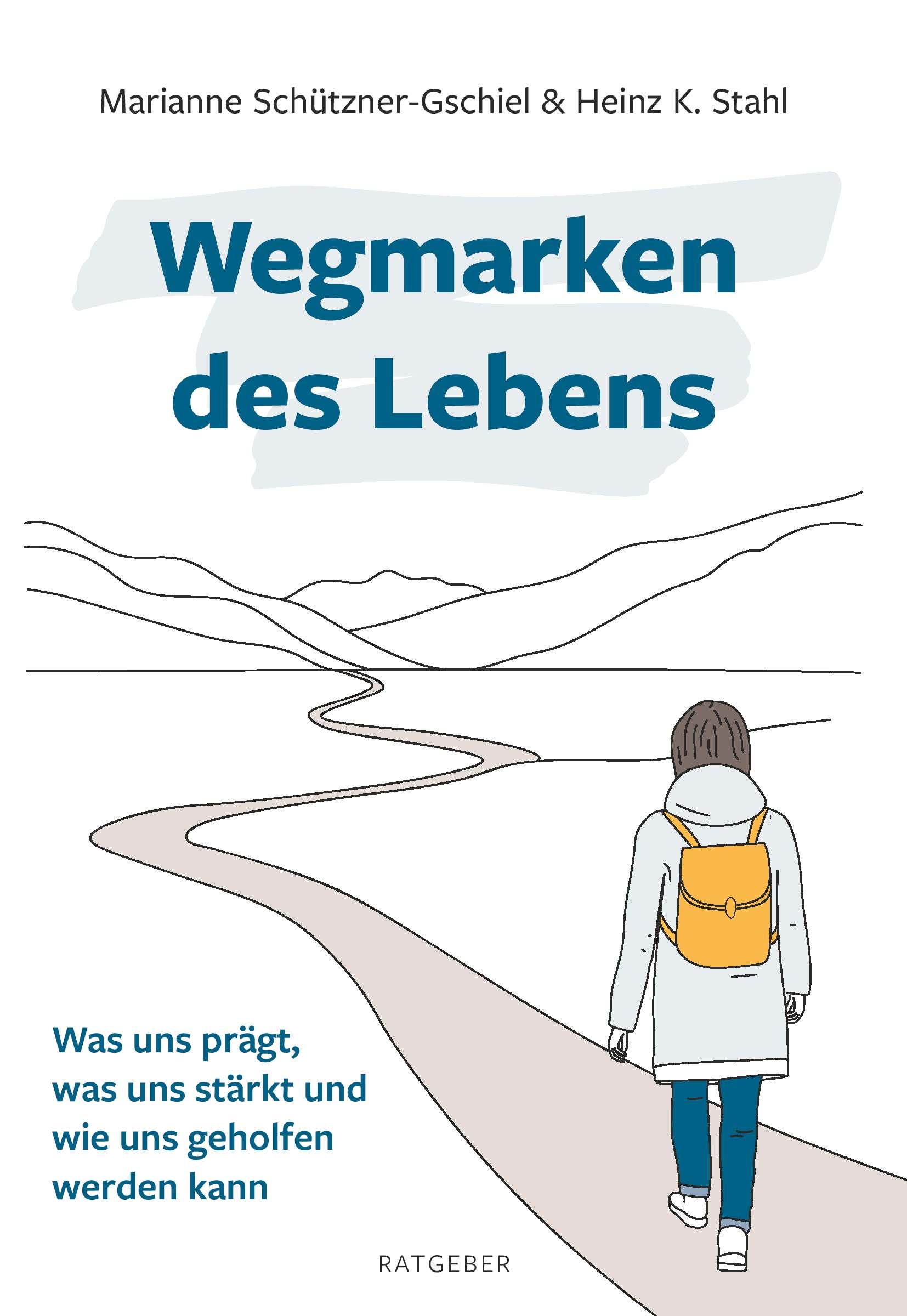 Cover: 9783991296751 | Wegmarken des Lebens | Marianne Schützner-Gschiel Heinz K. Stahl