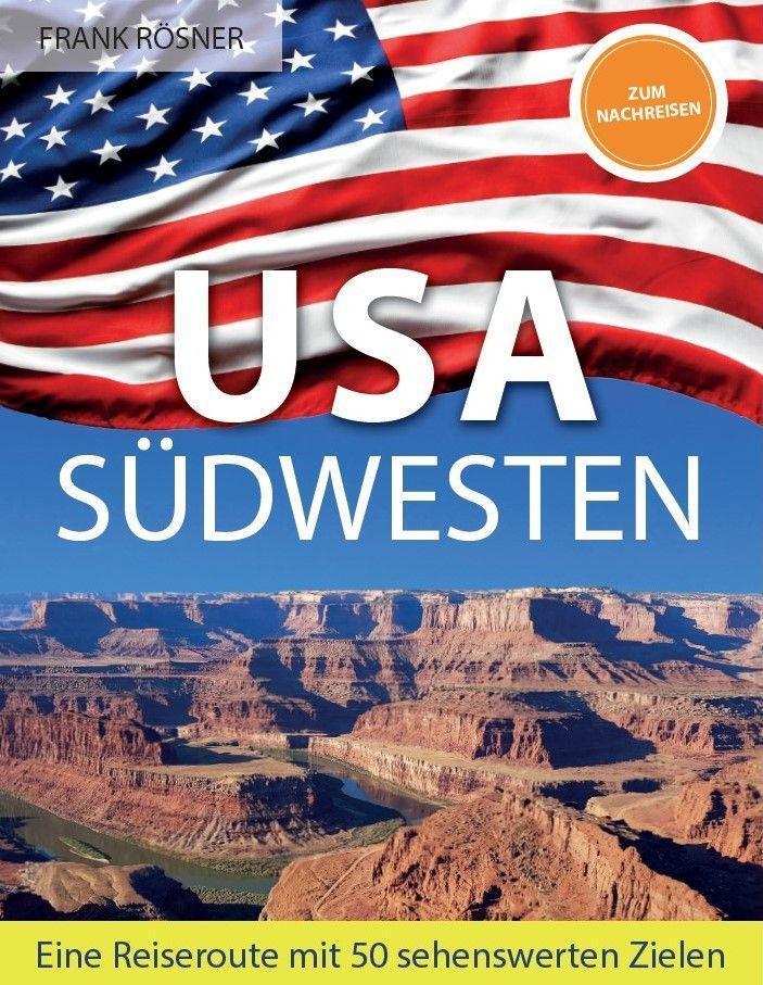 Cover: 9783982113241 | USA Südwesten | Frank Rösner | Taschenbuch | Deutsch | 2022
