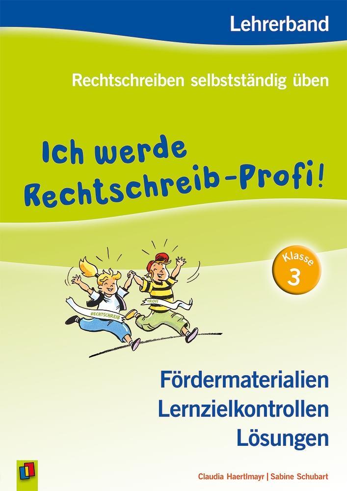 Cover: 9783834628022 | Ich werde Rechtschreib-Profi! - Klasse 3 (Neuauflage) | Taschenbuch