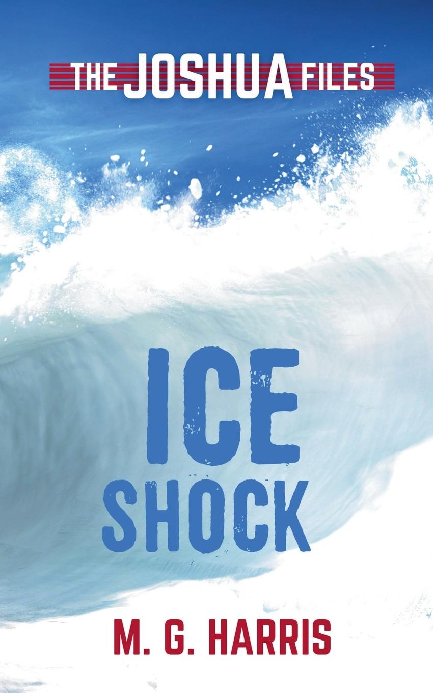 Cover: 9781909072268 | Ice Shock | M. G. Harris | Taschenbuch | Englisch | 2025