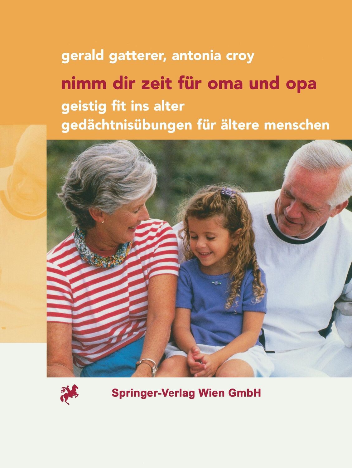 Cover: 9783211835425 | Nimm dir Zeit für Oma und Opa | Antonia Croy (u. a.) | Taschenbuch