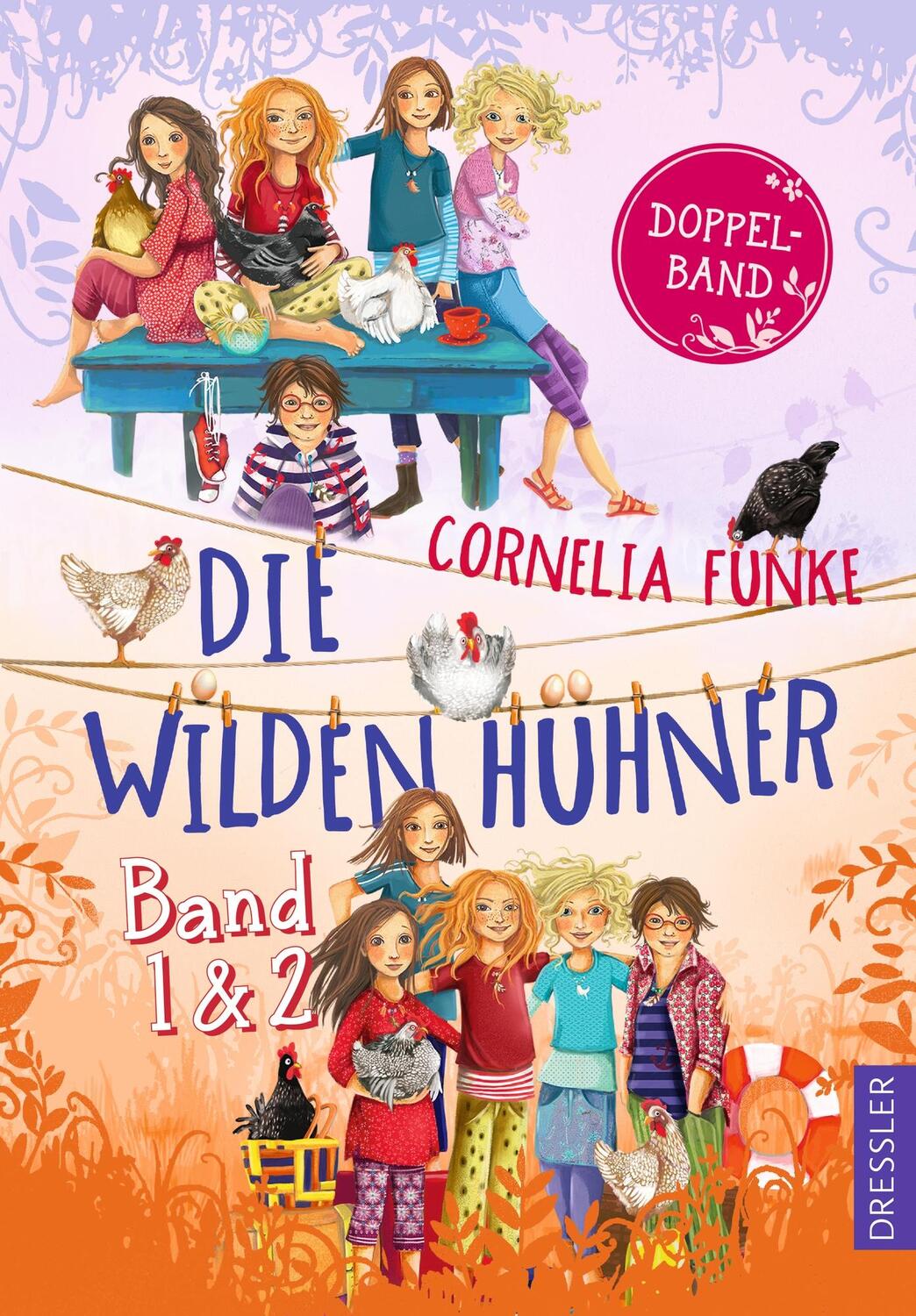 Cover: 9783751301077 | Die Wilden Hühner. Doppelband, Band 1 und 2 | Cornelia Funke | Buch
