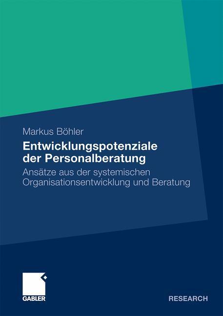 Cover: 9783834927538 | Entwicklungspotenziale der Personalberatung | Markus Böhler | Buch