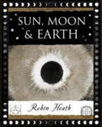Cover: 9781904263463 | Sun, Moon and Earth | Robin Heath | Taschenbuch | Englisch | 2006