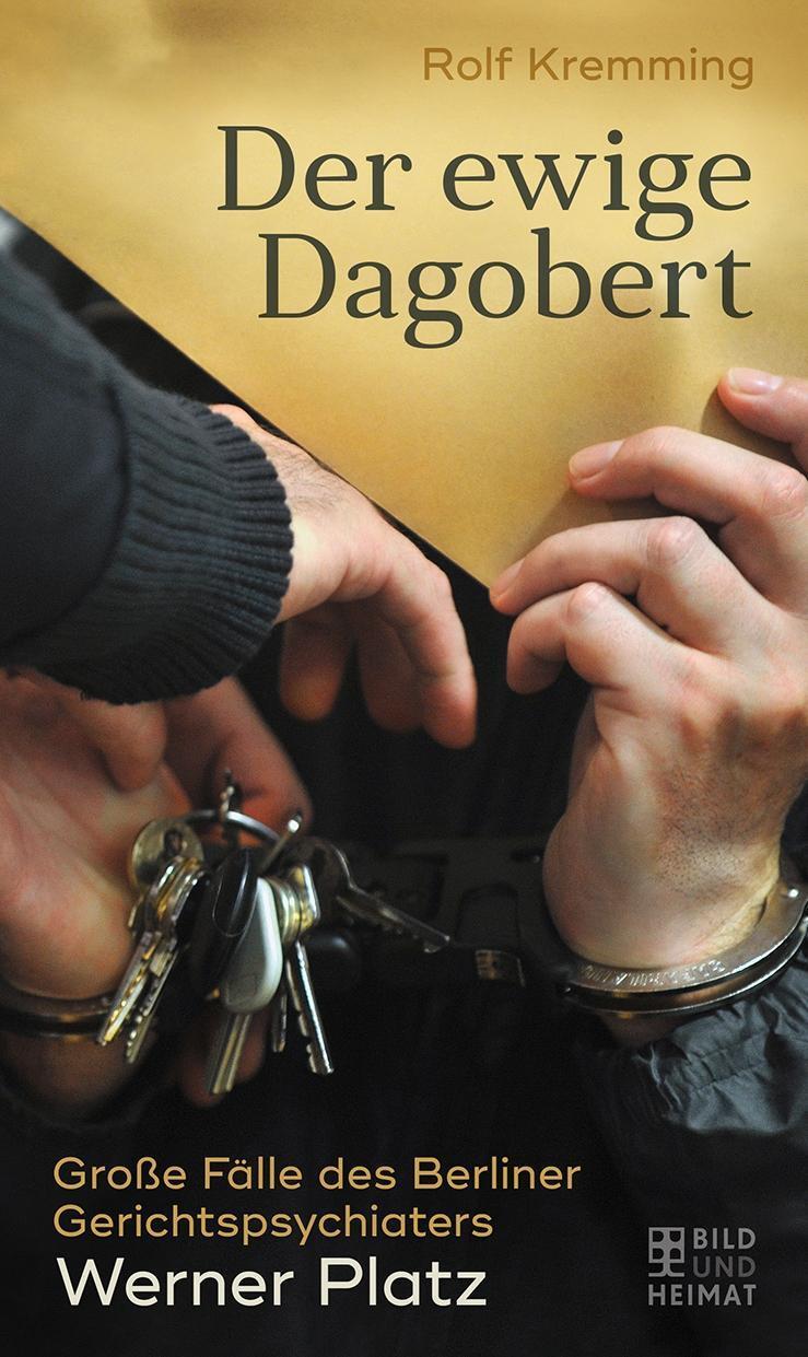 Cover: 9783959582421 | Der ewige Dagobert | Rolf/Platz, Werner Kremming | Taschenbuch | 2020