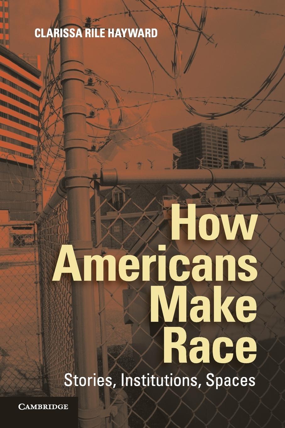 Cover: 9781107619586 | How Americans Make Race | Clarissa Rile Hayward | Taschenbuch | 2016