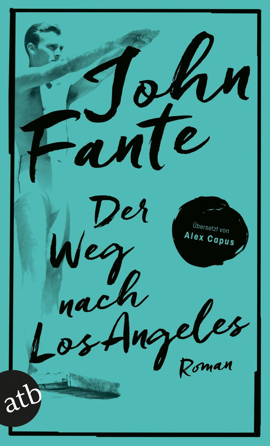 Cover: 9783746635194 | Der Weg nach Los Angeles | Roman | John Fante | Taschenbuch | Deutsch