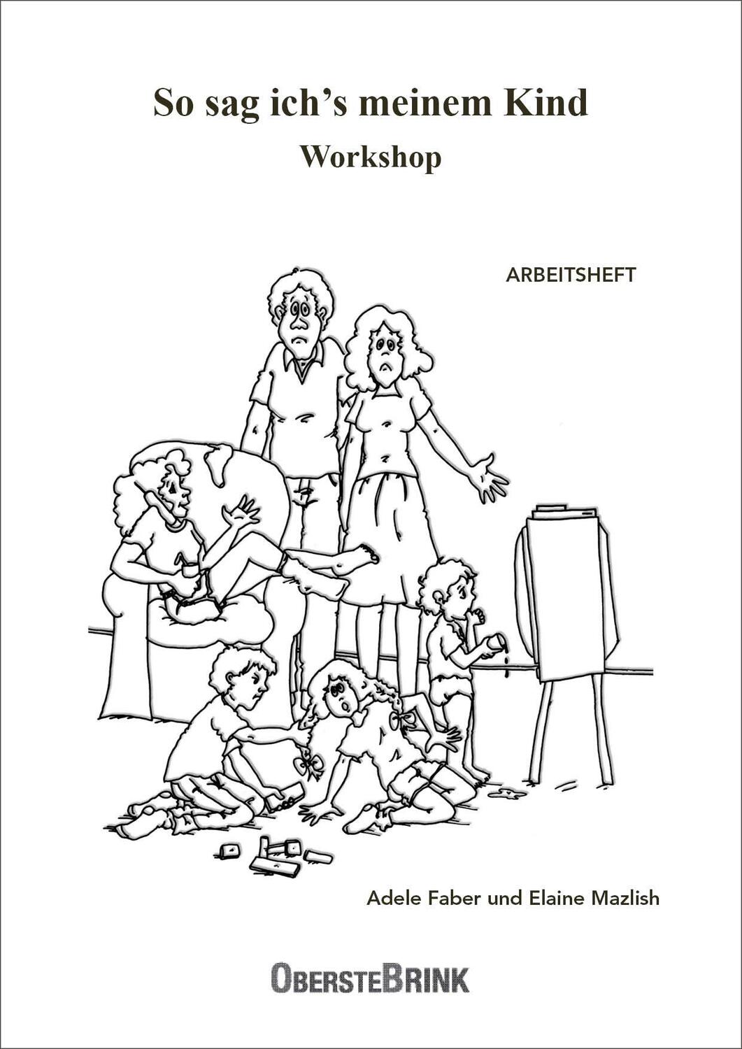 Cover: 9783934333901 | So sag ich's meinem Kind Workshop | Arbeitsheft | Adele Faber (u. a.)