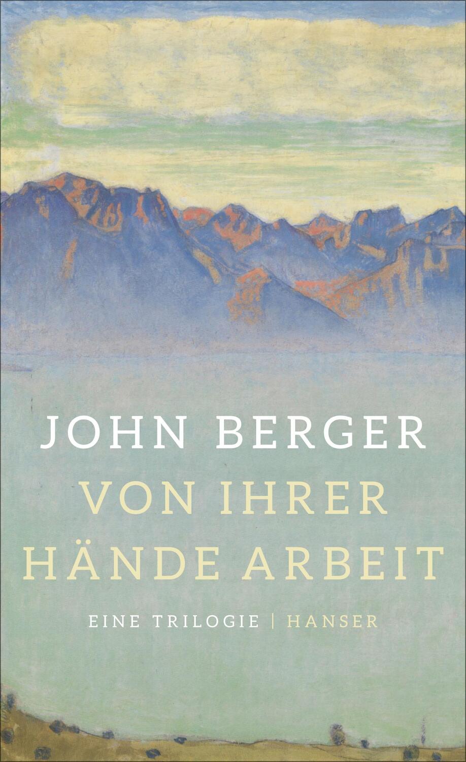 Cover: 9783446252653 | Von ihrer Hände Arbeit | John Berger | Buch | Deutsch | 2016