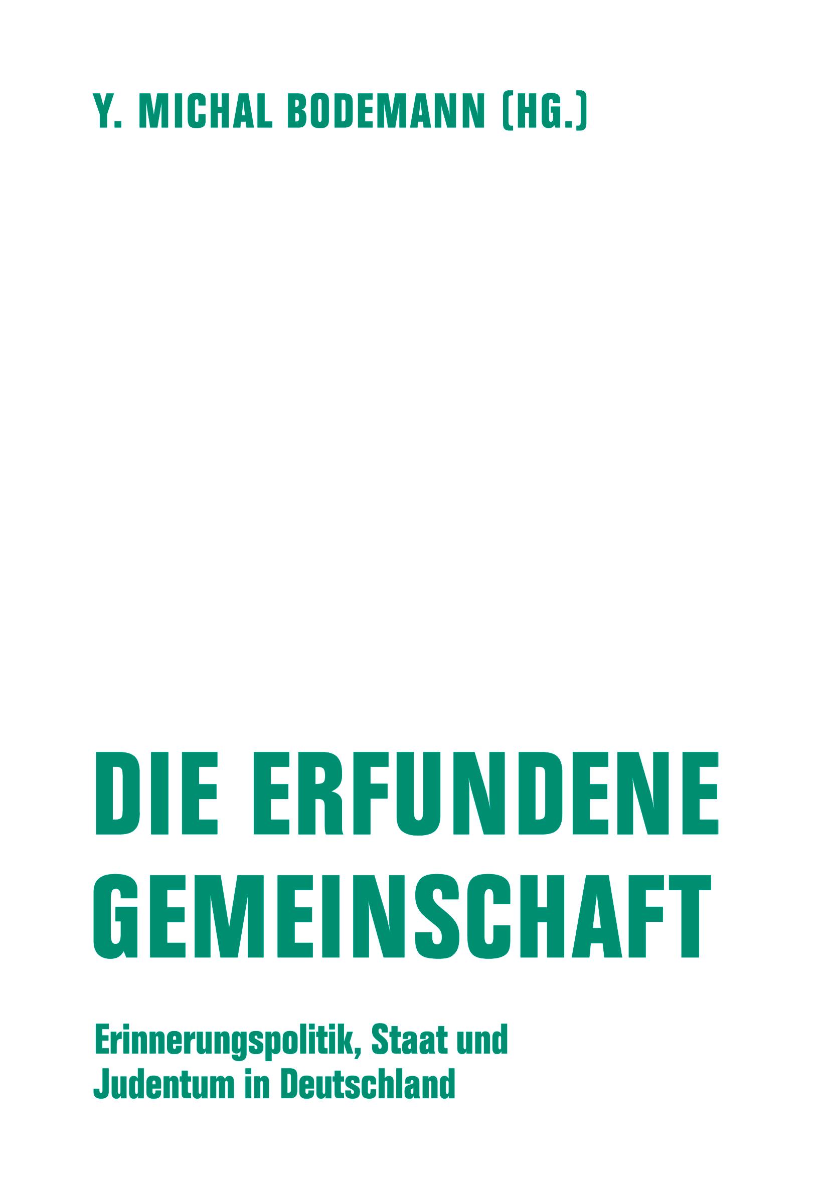 Cover: 9783957326010 | Die erfundene Gemeinschaft | Y. Michal Bodemann | Taschenbuch | 180 S.