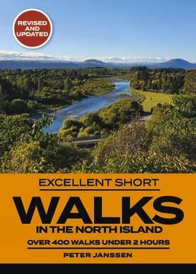 Cover: 9781990003615 | Excellent Short Walks in the North Island | Peter Janssen | Buch