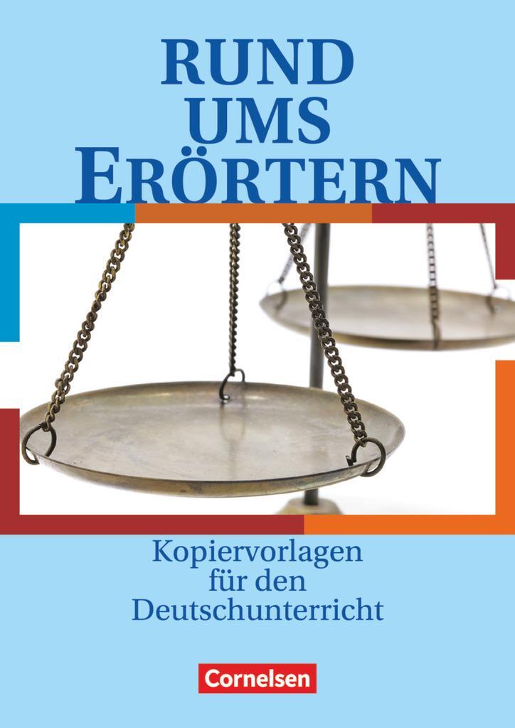 Cover: 9783464607763 | Rund ums Erörtern | Sekundarstufe I. Kopiervorlagen | Gierlich (u. a.)
