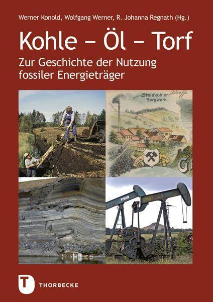 Cover: 9783799515894 | Kohle - Öl - Torf | Werner Konold (u. a.) | Buch | Deutsch | 2022