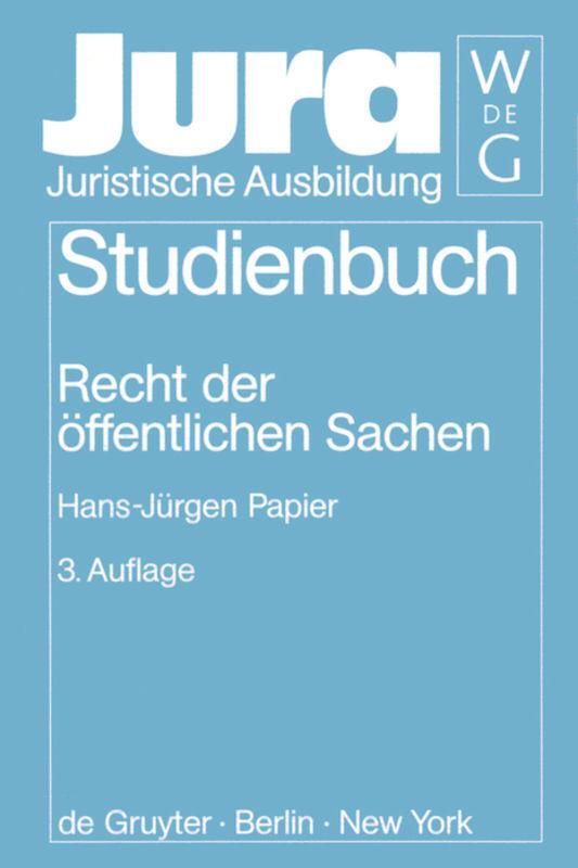 Cover: 9783110153415 | Recht der öffentlichen Sachen | Hans-Jürgen Papier | Buch | XVI | 1998