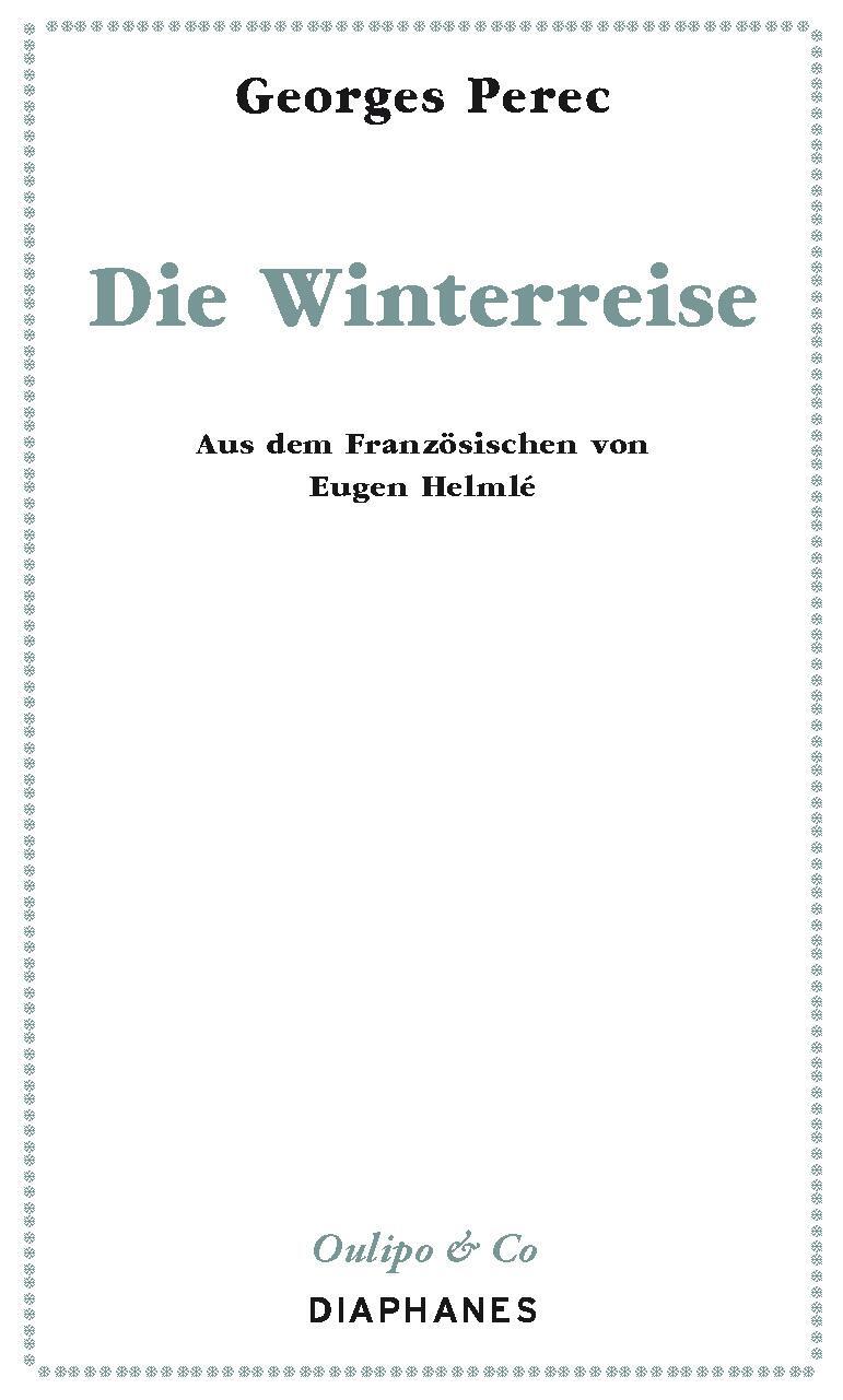 Cover: 9783035801255 | Die Winterreise | Georges Perec | Taschenbuch | Oulipo &amp; Co | 32 S.