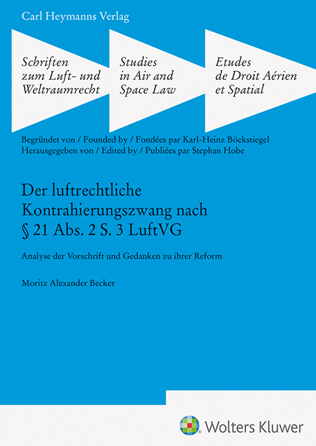 Cover: 9783452301031 | Der luftrechtliche Kontrahierungszwang nach § 21 Abs. 2 S. 3 LuftVG...