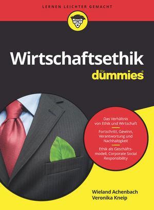 Cover: 9783527713608 | Wirtschaftsethik für Dummies | Wieland Achenbach (u. a.) | Taschenbuch