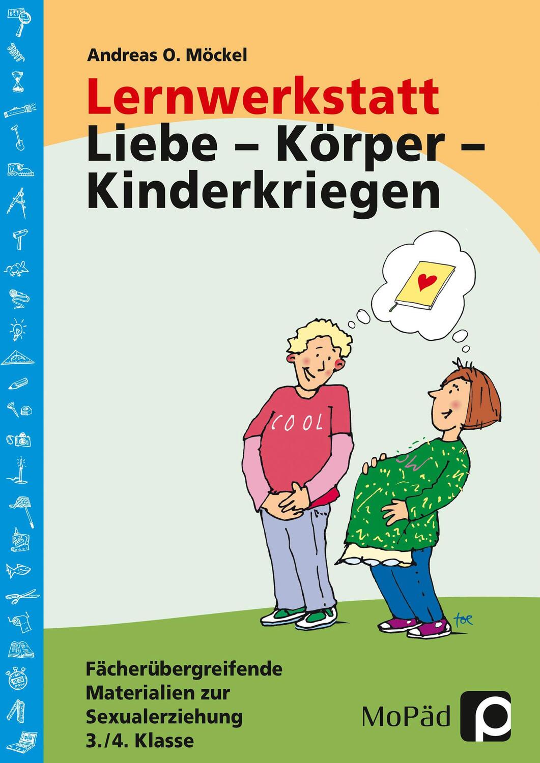 Cover: 9783834403490 | Lernwerkstatt: Körper - Liebe - Kinderkriegen | Andreas Möckel | Buch