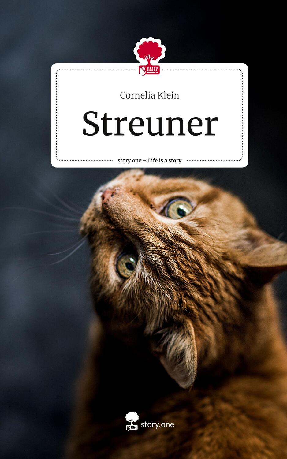 Cover: 9783711510129 | Streuner. Life is a Story - story.one | Cornelia Klein | Buch | 2024