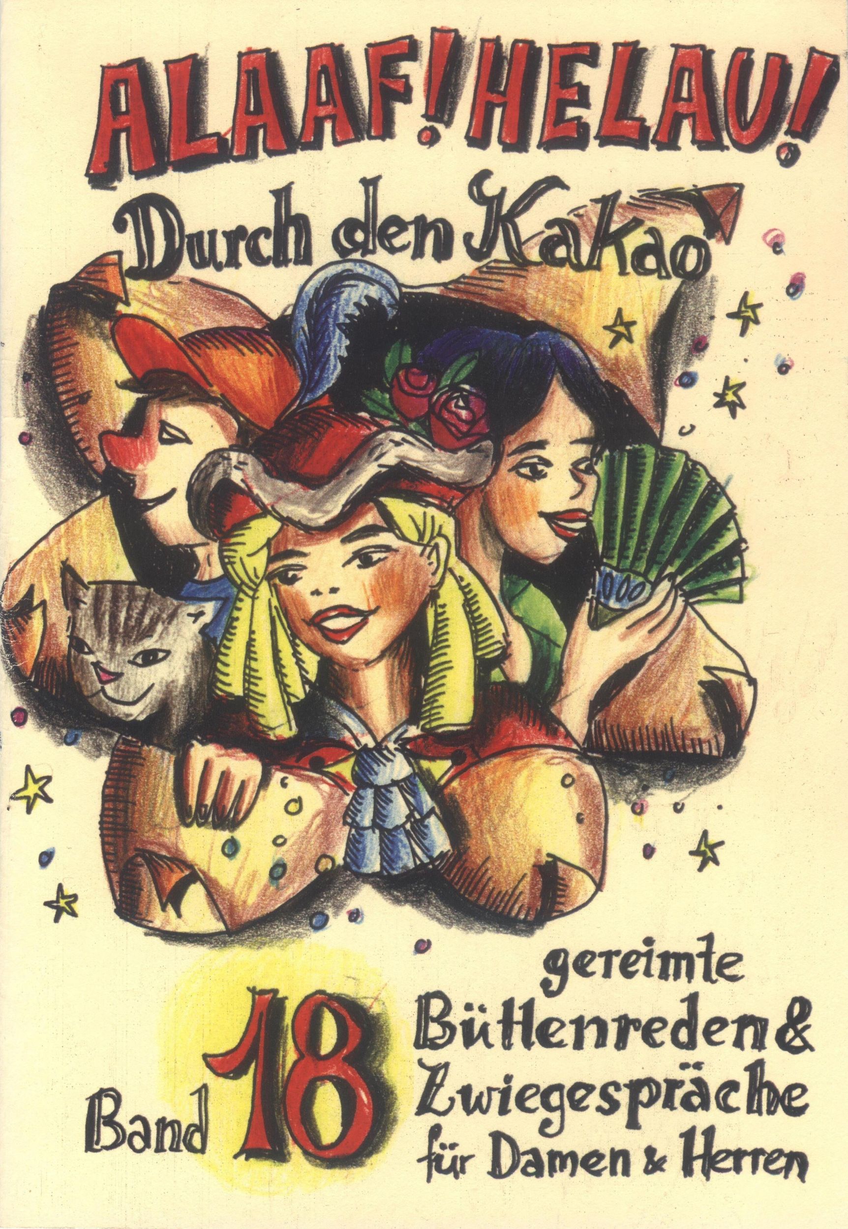 Cover: 9783930685226 | Alaaf Helau 18. Durch den Kakao | Broschüre | Deutsch | 2009