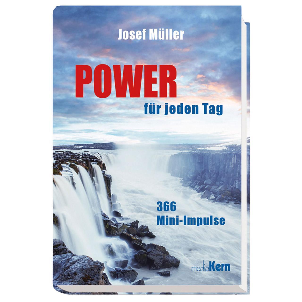 Cover: 9783842935808 | Power für jeden Tag | 366 Mini-Impulse | Josef Müller | Buch | Deutsch
