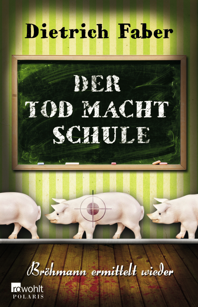 Cover: 9783862520251 | Der Tod macht Schule | Bröhmann ermittelt wieder. Kriminalroman | Buch