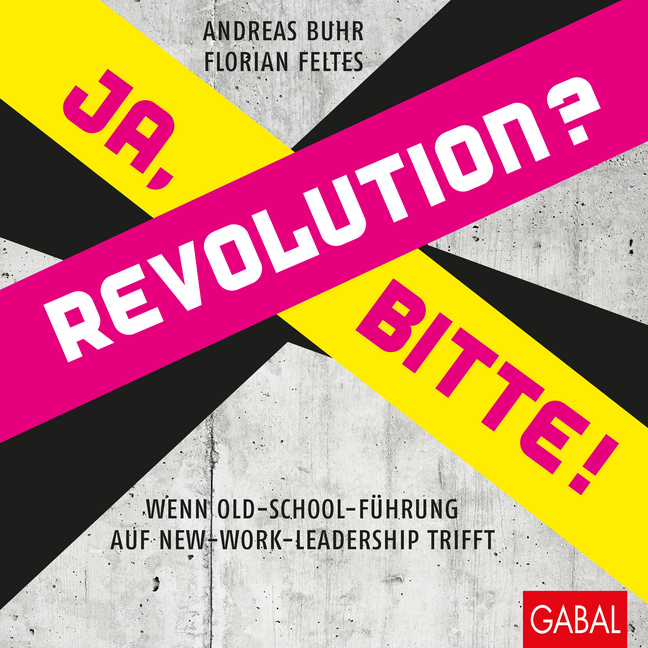 Cover: 9783869368627 | Revolution? Ja, bitte! | Andreas Buhr (u. a.) | Buch | 2018 | GABAL